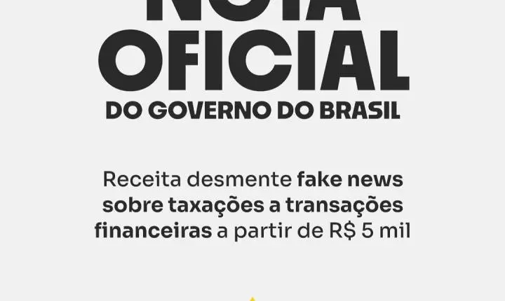 📢 Receita Federal nega criação de imposto sobre transferências acima de R$ 5 mil
